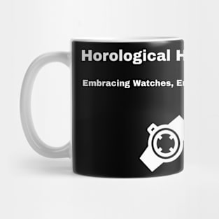 Horological Harmony: Embracing Watches, Embracing Time Watch Collector Mug